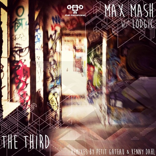 Max Mash - The Third (Petit Gateau Remix) ( Free Download )