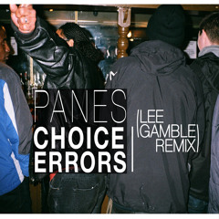 Choice Errors (Lee Gamble Remix)