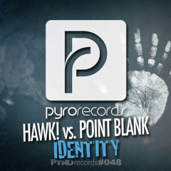 HAWK! vs. POINT BLANK - Identity (Radio Edit)