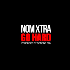 "Go Hard" Produced by Codeine Boy