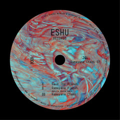 ESHU007 - J&L - RAMAYANA CHANT EP (incl. Abdulla Rashim Remix) - SNIPPETS