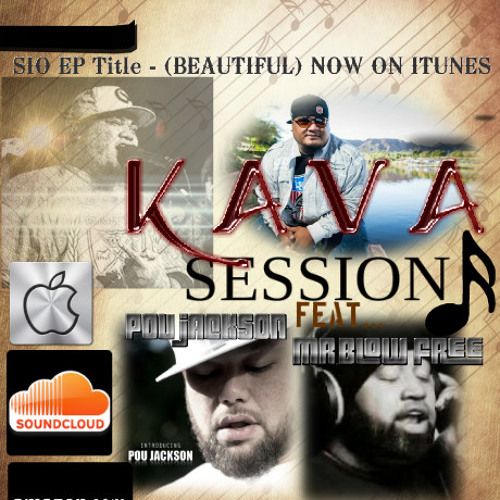 Kava Session feat... Pou Jackson & Mr. Blow Free....