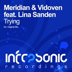 Meridian & Vidoven feat. Lina Sanden - Trying