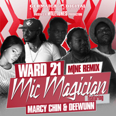 WARD 21 feat. MARCY CHIN & DEEWUNN - MIC MAGICIAN [M|NE REMIX]