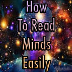 How To Read Minds Easily | The True Secret To Mind Reading