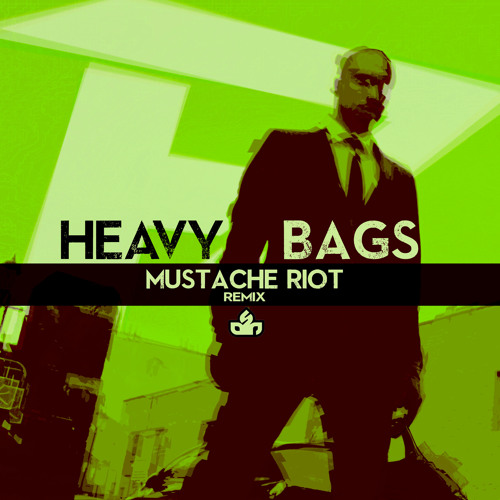 Heavy Bags - Ph - Arm (Mustache Riot Remix)