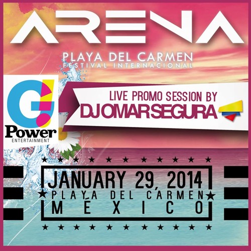 Stream ARENA FESTIVAL PLAYA DEL CARMEN 2014 MÉXICO by Dj Omar Segura
