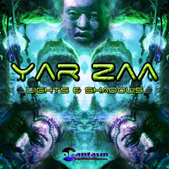 YAR ZAA- LIGHTS & SHADOWS-PHANTASM RECORDS (ALBUM PREVIEW)