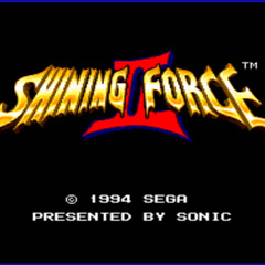 Shining Force II- Dying Wishes
