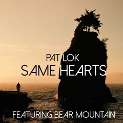 Pat Lok feat Bear Mountain - Same Hearts [minimix Teaser]