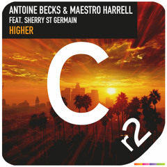 Antoine Becks & Maestro Harrell feat. Sherry St. Germain - Higher [PREVIEW] OUT NOW!