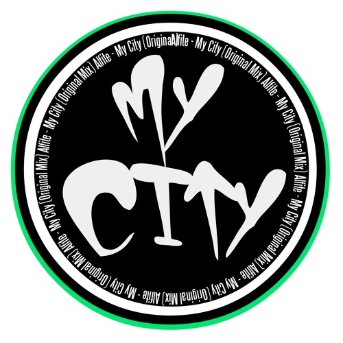 Alfite - My City (Original Mix) Coming Soon'