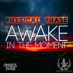 Awake In The Moment (Vocal Mix) Out Now!!