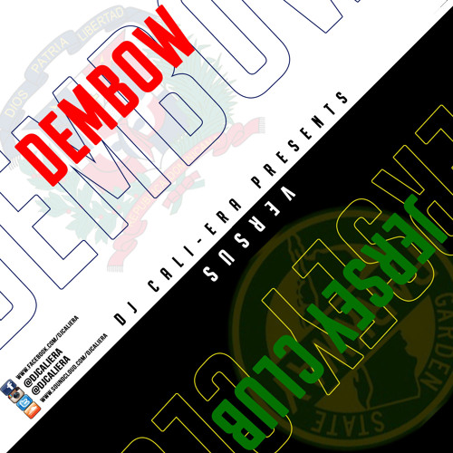 Dembow Vs Jersey Club Mix Djcaliera By Dj Cali Era Dembow Vs Jersey Club Mix Djcaliera By Dj Cali Era