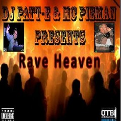 DJ Patt-E And MC Pieman Presents : A Rave Heaven