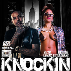 Ana Baby feat. Chinx Drugz - Knockin (Clean)