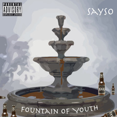 Fountain Of Youth - Sayso