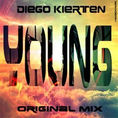 Diego Kierten - Young (Original Mix) FREE DOWNLOAD