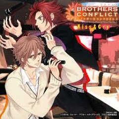 「BROTHERS CONFLICT」Kiss & Cry