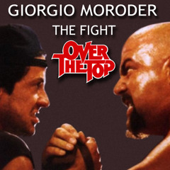Giorgio Moroder - The Fight [Over The Top] (1983)
