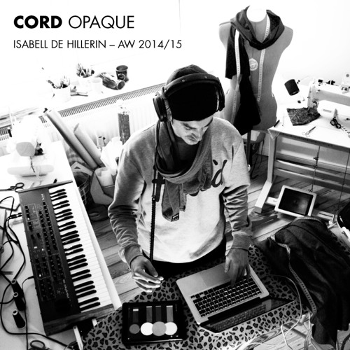 CORD - Opaque [Isabell de Hillerin AW 2014/15]