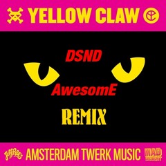 Yellow Claw - Amsterdam Twerk Music EP remix/mashup