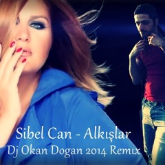Erdem Kınay Feat. Sibel Can - Alkışlar ( Dj Okan Dogan 2014 Remıx )
