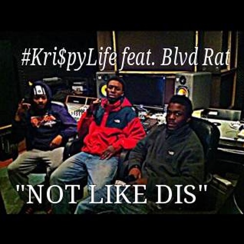 #KrispyLife Feat. Blvd Rat