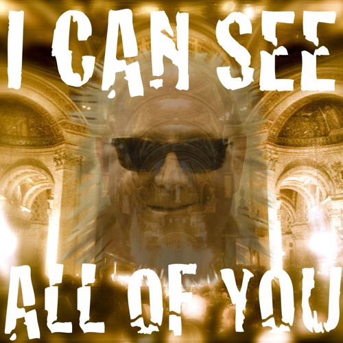 I Can See All Of You