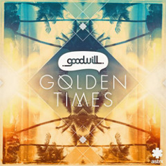 Goodwill - Golden Times (Karboncopy Remix)