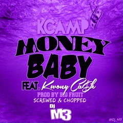 K Camp - Money Baby (Screwed & Chopped)