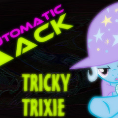Tricky Trixie