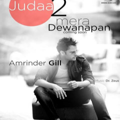 Mera Deewanapan - Amrinder Gill Ft Dr. Zeus Official Song