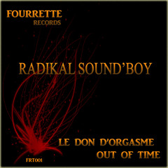 "Le don d'orgasme" Out now on Fourrette records 001