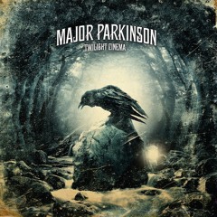 Major Parkinson - Twilight Cinema