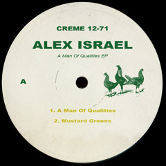 Creme 12-71 - Alex Israel - A Man Of Qualities EP (Februari 2014)