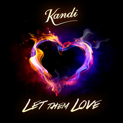Let Them Love - Kandi (Snippet) Available 1/21 on iTunes by KandiKoated