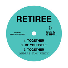 Retiree - Together (Andras Fox Remix)