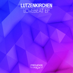Lutzenkirchen - Just Another Groove (Lovebeat EP)