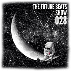 The Future Beats Show 028 + Katana Guest Mix