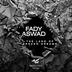 Fady Aswad - The Land Of Broken Dreams