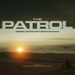 James McWilliam & Nick Crofts - The Patrol (OST Album)