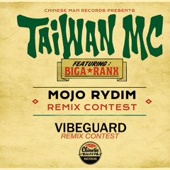 Taiwan MC feat. Biga*Ranx - Mojo Rydim (Vibeguard Remix contest)