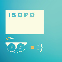 ISOPO :} 04