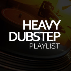 Heavy Dubstep