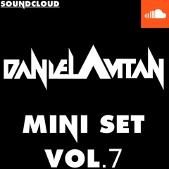 Mini Set Hits 2014 Vol.7 Mixed By DJ Daniel Avitan