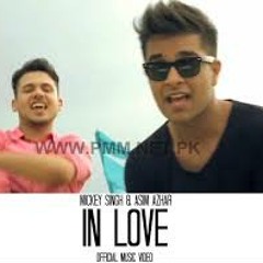 In Love by Mickey Singh ft. Asim Azhar