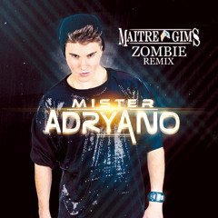 Maitre Gims - ZOMBIE Remix by Mister Adryano