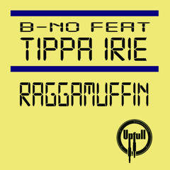 B-no ft. Tippa Irie - Raggamuffin