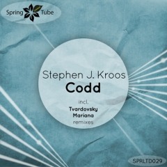 Stephen J. Kroos - Codd (Tvardovsky Remix)
